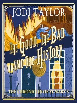 cover image of The Chronicles of St. Mary's Book 14: The Good, the Bad and the History